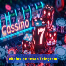 cheios de tesao telegram